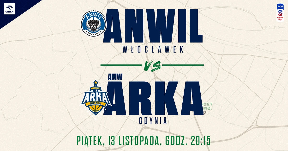 Anwil Włocławek vs AMW Arka Gdynia